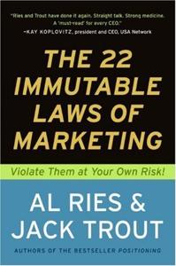 The 22 Immutable Laws of Marketing Book Summary, by Al Ries, Jack Trout The 22 Immutable Laws of Marketing Book Summary, by Al Ries, Jack Trout