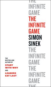 The Infinite Game Book Summary, by Simon Sinek The Infinite Game Book Summary, by Simon Sinek