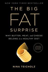 The Big Fat Surprise Book Summary, by Nina Teicholz The Big Fat Surprise Book Summary, by Nina Teicholz