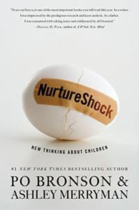Nurtureshock Book Summary, by Po Bronson, Ashley Merryman Nurtureshock Book Summary, by Po Bronson, Ashley Merryman