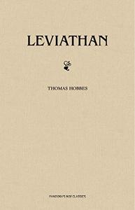 Leviathan Book Summary, by Thomas Hobbes Leviathan Book Summary, by Thomas Hobbes