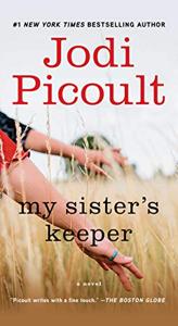 My Sister’s Keeper Book Summary, by Jodi Picoult