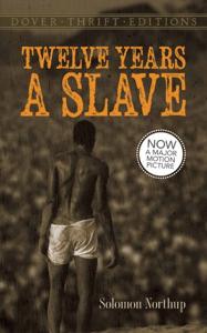 Twelve Years A Slave Book Summary, by Solomon Northup Twelve Years A Slave Book Summary, by Solomon Northup