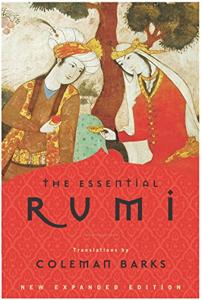 The Essential Rumi Book Summary, by Jalal al-Din Rumi The Essential Rumi Book Summary, by Jalal al-Din Rumi