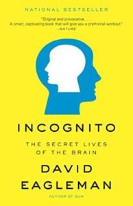 Incognito Book Summary, by David Eagleman Incognito Book Summary, by David Eagleman