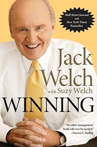 Winning Book Summary, by Jack Welch, Suzy Welch Winning Book Summary, by Jack Welch, Suzy Welch