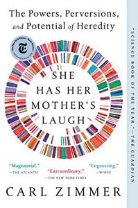 She Has Her Mother’s Laugh Book Summary, by Carl Zimmer She Has Her Mother’s Laugh Book Summary, by Carl Zimmer