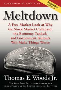 Meltdown Book Summary, by Thomas E. Woods Jr. Meltdown Book Summary, by Thomas E. Woods Jr.