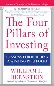 The Four Pillars of Investing Book Summary, by William Bernstein The Four Pillars of Investing Book Summary, by William Bernstein