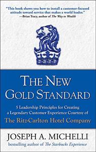 The New Gold Standard Book Summary, by Joseph Michelli The New Gold Standard Book Summary, by Joseph Michelli