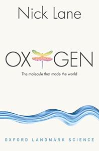 Oxygen Book Summary, by Nick Lane