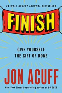 Finish Book Summary, by Jon Acuff