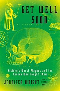 Get Well Soon Book Summary, by Jennifer Wright