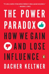 The Power Paradox Book Summary, by Dacher Keltner The Power Paradox Book Summary, by Dacher Keltner