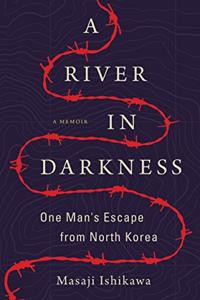 A River In Darkness Book Summary, by Masaji Ishikawa A River In Darkness Book Summary, by Masaji Ishikawa