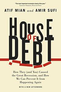 House of Debt Book Summary, by Atif Mian House of Debt Book Summary, by Atif Mian