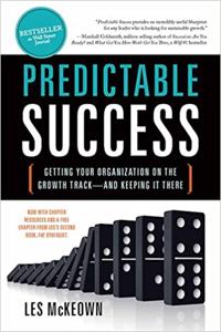 Predictable Success Book Summary, by Les McKeown