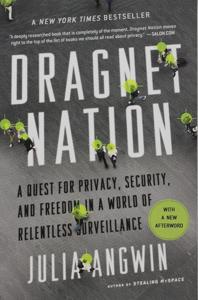 Dragnet Nation Book Summary, by Julia Angwin Dragnet Nation Book Summary, by Julia Angwin