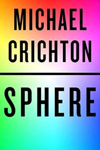 Sphere Book Summary, by Michael Crichton Sphere Book Summary, by Michael Crichton