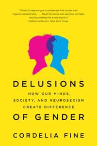 Delusions of Gender Book Summary, by Cordelia Fine Delusions of Gender Book Summary, by Cordelia Fine