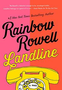 Landline Book Summary, by Rainbow Rowell Landline Book Summary, by Rainbow Rowell