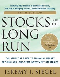 Stocks for the Long Run Book Summary, by Jeremy Siegel Stocks for the Long Run Book Summary, by Jeremy Siegel