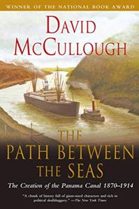 The Path Between the Seas Book Summary, by David McCullough The Path Between the Seas Book Summary, by David McCullough