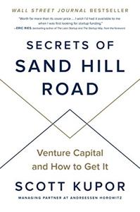 Secrets of Sand Hill Road Book Summary, by Scott Kupor Secrets of Sand Hill Road Book Summary, by Scott Kupor