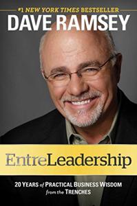 Entreleadership Book Summary, by Dave Ramsey Entreleadership Book Summary, by Dave Ramsey