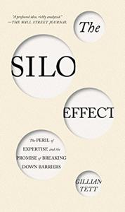 The Silo Effect Book Summary, by Gillian Tett