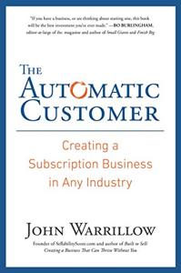 The Automatic Customer Book Summary, by John Warrillow The Automatic Customer Book Summary, by John Warrillow