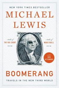 Boomerang Book Summary, by Michael Lewis Boomerang Book Summary, by Michael Lewis