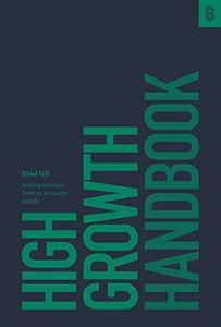 High Growth Handbook Book Summary, by Elad Gil High Growth Handbook Book Summary, by Elad Gil