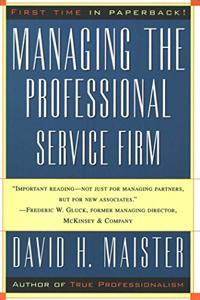 Managing the Professional Service Firm Book Summary, by David H. Maister