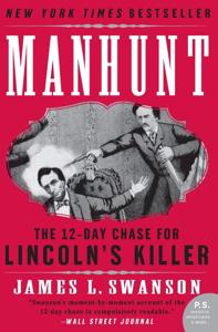Manhunt Book Summary, by James L. Swanson Manhunt Book Summary, by James L. Swanson