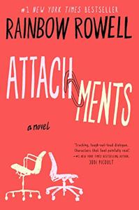 Attachment Book Summary, by Rainbow Rowell Attachment Book Summary, by Rainbow Rowell
