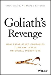 Goliath’s Revenge Book Summary, by Todd Hewlin, Scott A Snyder Goliath’s Revenge Book Summary, by Todd Hewlin, Scott A Snyder