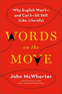 Words On the Move Book Summary, by John McWhorter
