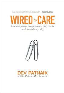 Wired to Care Book Summary, by Dev Patnaik