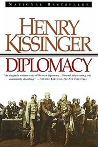 Diplomacy Book Summary, by Henry Kissinger Diplomacy Book Summary, by Henry Kissinger