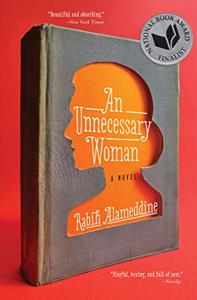 An Unnecessary Woman Book Summary, by Rabih Alameddine An Unnecessary Woman Book Summary, by Rabih Alameddine