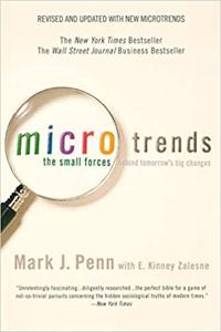 Microtrends Book Summary, by Mark J. Penn, E. Kinney Zalesne