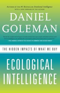 Ecological Intelligence Book Summary, by Daniel Goleman