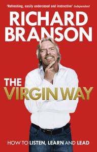 The Virgin Way Book Summary, by Richard Branson