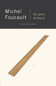 Discipline And Punish Book Summary, by Michel Foucault Discipline And Punish Book Summary, by Michel Foucault