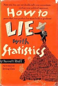 How To Lie With Statistics Book Summary, by Darrell Huff How To Lie With Statistics Book Summary, by Darrell Huff